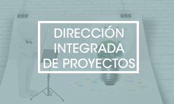 Dirección integrada de proyectos en Castellón